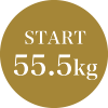 START:55.5kg